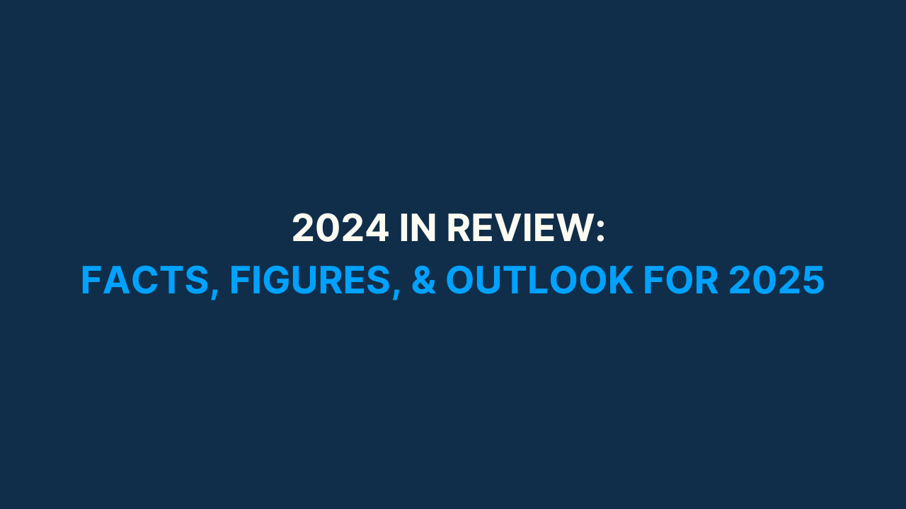 🎄2024 in review - Stats, Figures, & Outlook for 2025