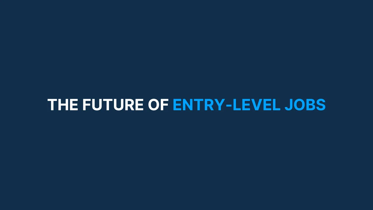 The Future of Entry-Level Jobs